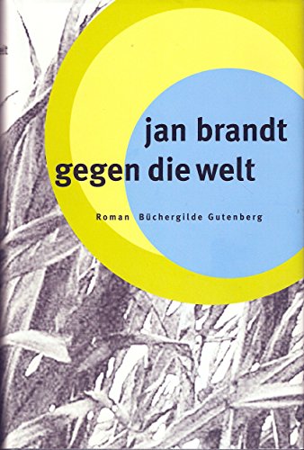 Beispielbild fr Gegen die Welt. Roman. Umschlaggestaltung von Angelika Richter. zum Verkauf von medimops