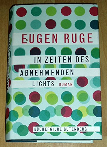 9783763265138: IN ZEITEN DES ABNEHMENDEN LICHTS - Ruge, Eugen