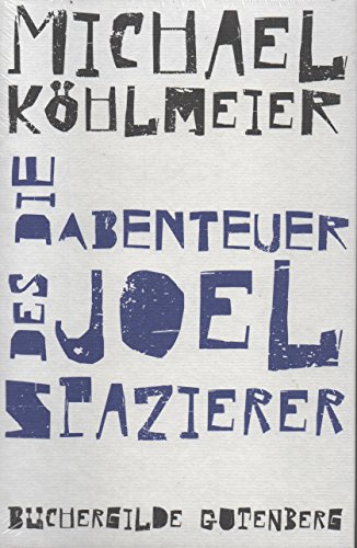 Beispielbild fr Die Abenteuer des Joel Spazierer zum Verkauf von Versandantiquariat Felix Mcke