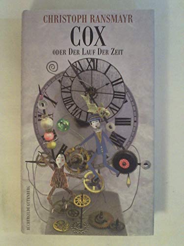 9783763269136: Cox oder Der Lauf der Zeit