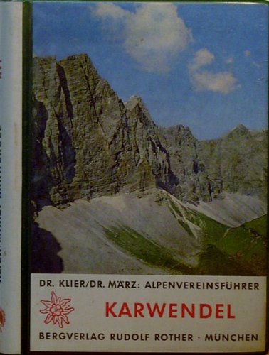 Stock image for Karwendelgebirge : e. Fhrer fr Tler, Htten u. Berge. for sale by medimops