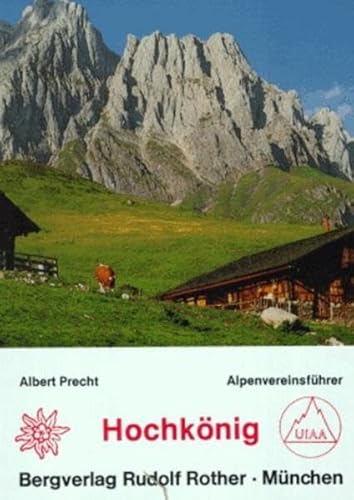 Beispielbild fr Hochknig. Ein Fhrer fr Tler, Htten und Berge. zum Verkauf von ANTIQUARIAT BCHERBERG Martin Walkner