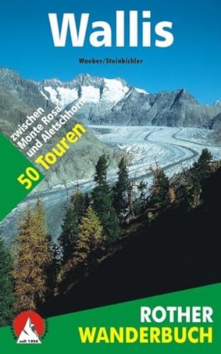 Beispielbild fr Wallis. 50 Touren zwischen Monte Rosa und Aletschhorn zum Verkauf von medimops