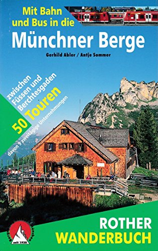 Stock image for Mit Bahn und Bus in die Mnchner Berge -Language: german for sale by GreatBookPrices