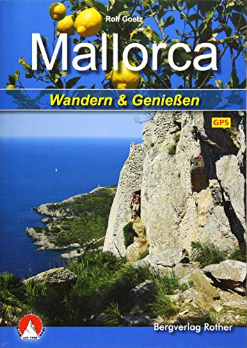 Mallorca: Wandern & GenieÃŸen. Mit GPS-Daten (9783763330492) by Goetz, Rolf