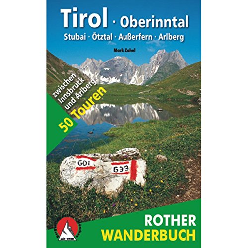 Imagen de archivo de Tirol Oberinntal: 50 Touren zwischen Innsbruck und Arlberg a la venta por medimops
