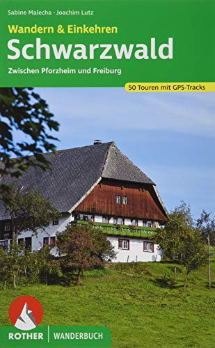 Beispielbild fr Schwarzwald - Wandern & Einkehren: 50 Touren zwischen Pforzheim und Freiburg. Mit GPS-Daten zum Verkauf von medimops