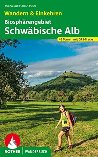 9783763331741: Biosphrengebiet Schwbische Alb. Wandern & Einkehren: 45 Touren mit GPS-Tracks (Rother Wanderbuch)