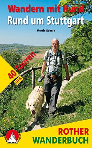 9783763331802: Wandern mit Hund Rund um Stuttgart: 40 Touren. Mit GPS-Daten
