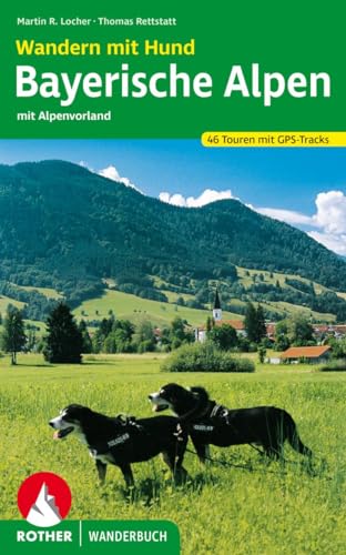 Imagen de archivo de Wandern mit Hund Bayerische Alpen -Language: german a la venta por GreatBookPrices