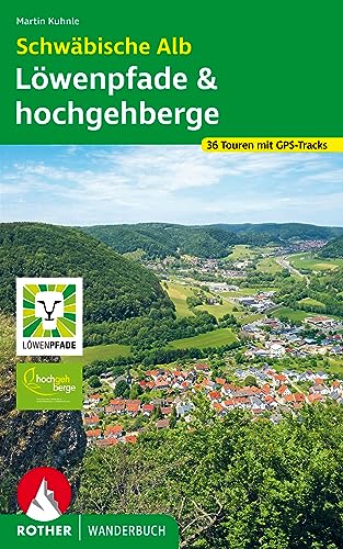 Beispielbild fr Schwbische Alb: Lwenpfade und Hochgehberge zum Verkauf von GreatBookPrices