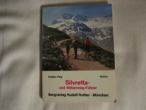 9783763334360: Kleiner Silvretta- und Hhenwegfhrer