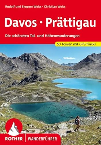 Beispielbild fr Davos - Prttigau. Die schnsten Tal- und Hhenwanderungen. 50 Touren. Mit GPS-Daten zum Verkauf von medimops