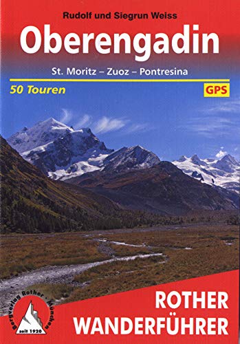 Beispielbild fr Oberengadin - St. Moritz, Zuoz, Pontresina Rother Wanderfhrer zum Verkauf von medimops