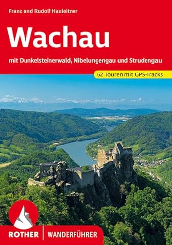 Beispielbild fr Wachau: Mit Dunkelsteinerwald, Nibelungengau und Strudengau. 55 Touren. Mit GPS-Tracks zum Verkauf von medimops