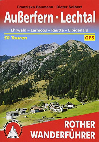 9783763340552: Auerfern - Lechtal: Ehrwald - Lermoos - Reutte - Elbigenalp. 50 Touren. Mit GPS-Tracks
