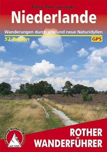 9783763340644: Niederlande: Wanderungen durch alte und neue Naturidyllen 52 Touren. 52 Hhenprofile, 52 Wanderkrtchen im Mastab 1:50.000, eine bersichtskarte