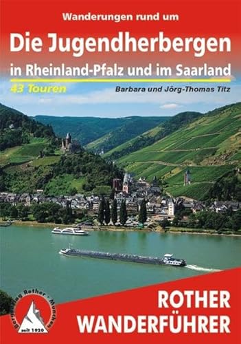 9783763340675: Wanderungen rund um Die Jugendherbergen in Rheinland-Pfalz und im Saarland: 43 Touren. 43 Hhenprofile, 43 Wanderkrtchen im Mastab 1 : 50.000, eine bersichtskarte