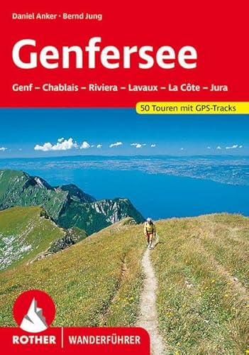 Stock image for Rund um den Genfer See: Rund um den Lac Lman. 50 ausgewhlte Wanderungen for sale by medimops