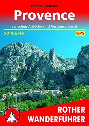 Stock image for Provence - 50 Touren zwischen Ardche und Verdonschlucht. Rother Wanderfhrer for sale by medimops