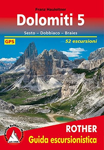Beispielbild fr Dolomiti / Dolomiti 5: Sesto - Dobbiaco - Braies. 52 escursioni (Guida Escursionistica) zum Verkauf von medimops