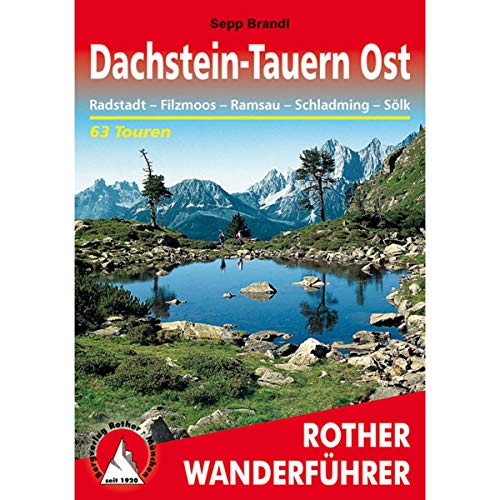 9783763341962: Dachstein-Tauern Ost: Radstadt - Filzmoos - Ramsau - Schladming - Slk. 63 Touren mit GPS-Tracks