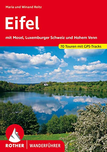 9783763342235: Eifel: Mit Mosel, Luxemburger Schweiz und Hohem Venn. 70 Touren mit GPS-Tracks