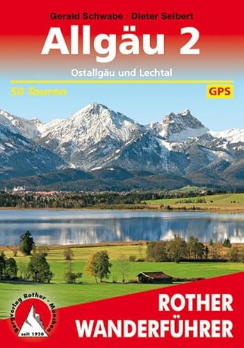 Stock image for Allgu, Bd.2, Ostallgu und Lechtal: 50 ausgewhlte Tageswanderungen in den Gebieten um Fssen, Pfronten und Reutte sowie im Tannheimer Tal und im Lechtal for sale by medimops