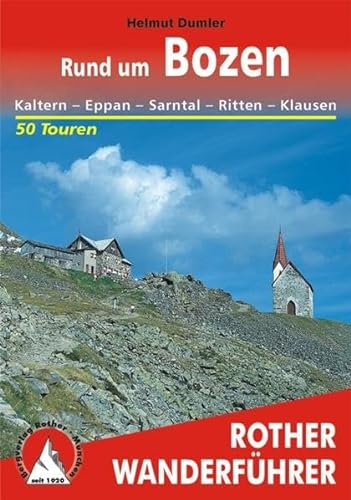 Rund um Bozen. Rother WanderfÃ¼hrer. Sarntal - Ritten - Klausen. (9783763342679) by Dumler, Helmut