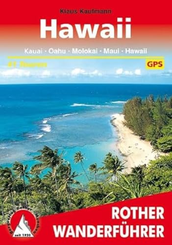 Stock image for Hawaii. Rother Wanderfhrer. Die schnsten Tal- und Hhenwanderungen. for sale by medimops