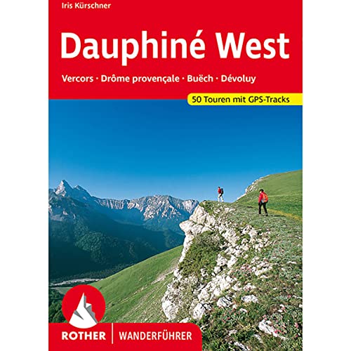 9783763343348: Dauphin West: Vercors - Drme provenale - Bech - Dvoluy. 50 Touren mit GPS-Tracks