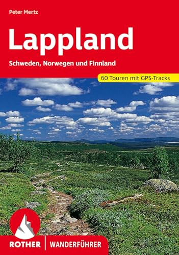 9783763343409: Lappland: Schweden, Finnland und Norwegen mit Lofoten. 50 Touren. Mit GPS-Tracks