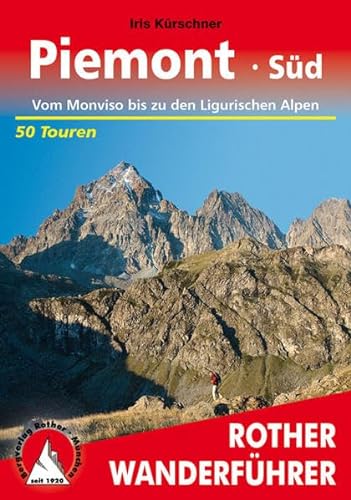 9783763343591: Piemont Sd: Vom Monviso bis zu den Ligurischen Alpen. 50 Touren. Mit GPS-Tracks (Rother Wanderfhrer)