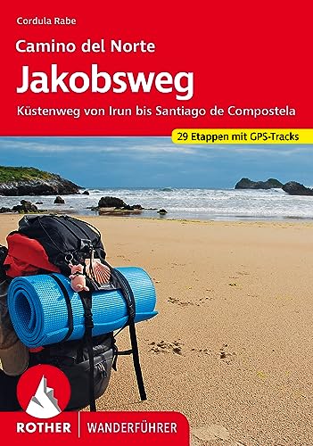 9783763343928: Camino Del Norte Jakobsweg: Kstenweg von Irun bis Santiago de Compostela. 29 Etappen mit GPS-Tracks