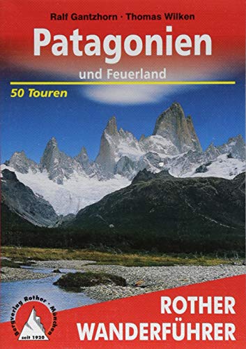 Beispielbild fr Patagonien und Feuerland. 50 Touren zum Verkauf von medimops
