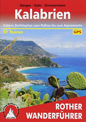 9783763344031: Kalabrien: Italiens Stiefelspitze vom Pollino bis zum Aspromonte. 57 Touren. Mit GPS-Tracks