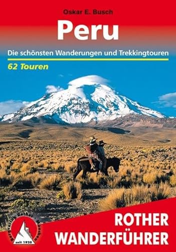 9783763344222: Peru: Die schnsten Wanderungen und Trekkingtouren. 62 Touren