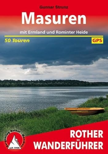 Masuren. 50 Touren. Mit GPS-Daten. Mit Ermland und Rominter Heide. - Strunz, Gunnar