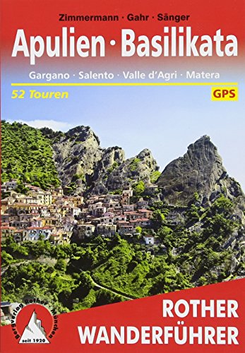 9783763344574: Apulien - Basilikata: Gargano - Salento - Valle d'Agri - Matera. 52 Touren. Mit GPS-Tracks