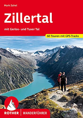 Beispielbild fr Zillertal: mit Gerlos- und Tuxer Tal. 50 Touren. Mit GPS-Daten zum Verkauf von medimops