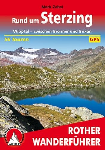 Beispielbild fr Rund um Sterzing: Wipptal ? zwischen Brenner und Brixen. 56 Touren. Mit GPS-Tracks (Rother Wanderfhrer) zum Verkauf von medimops