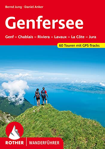9783763345915: Genfersee: Genf - Chablais - Riviera - Lavaux - La Cte - Jura. 60 Touren mit GPS-Tracks