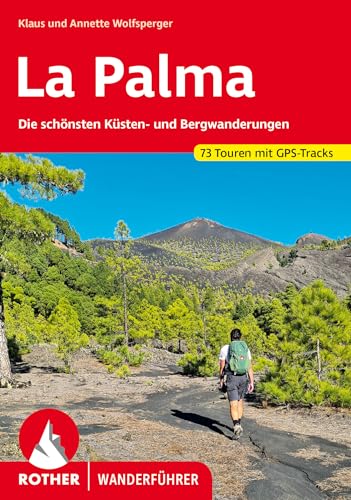 Beispielbild fr La Palma: Die schnsten Ksten- und Bergwanderungen. 73 Touren mit GPS-Tracks (Rother Wanderfhrer) zum Verkauf von medimops