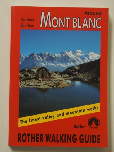 9783763348046: Mont Blanc, 50 Walks. Rother.: Rother Walking Guide [Idioma Ingls]
