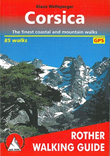 9783763348190: Corsica, The finest coastal and mountain walks, 75 Walks. Rother.: The Finest Valley and Mountain Walks (Rother Walking Guides - Europe) [Idioma Ingls]