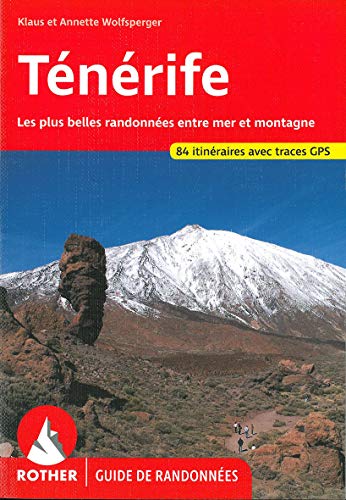 Beispielbild fr Tnrife - Les 70 plus belles randonnes entre mer et montagne. zum Verkauf von medimops