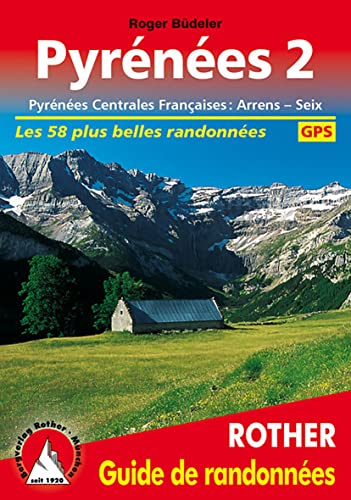 Beispielbild fr Pyrnes. Vol. 2. Pyrnes Centrales Franaises : D'arrens  Seix : 50 Des Plus Belles Randonnes P zum Verkauf von RECYCLIVRE