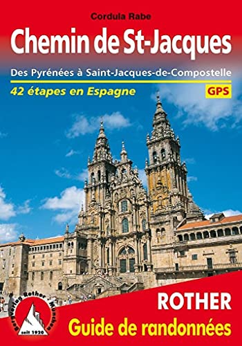 9783763349296: Chemin de St-Jacques en Espagne. Des Pyrnes  Saint-Jacques-de-Compostelle. 41 tapes en Espagne. Rother guide de Randonmes.