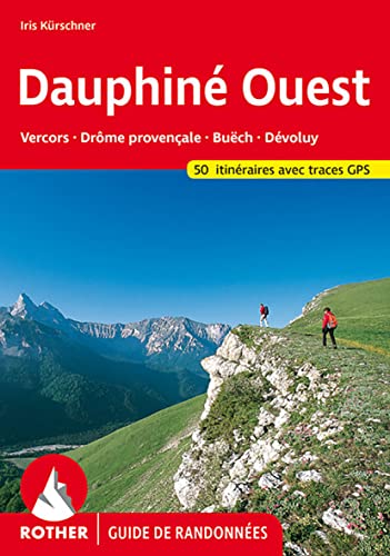 Beispielbild fr Dauphin Ouest (Guide de randonnes): Vercors ? Drme provenale ? Buch ? Dvoluy. 50 itinraires. Avec tracks de GPS (Rother Guide de randonnes) zum Verkauf von medimops