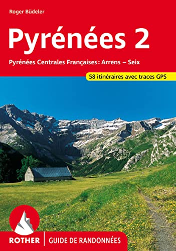 Beispielbild fr Pyrnes 2 (Guide de randonnes): Pyrnes Centrales Francaises: Arrens - Seix. 58 itinraires avec traces GPS (Rother Guide de randonnes) zum Verkauf von medimops